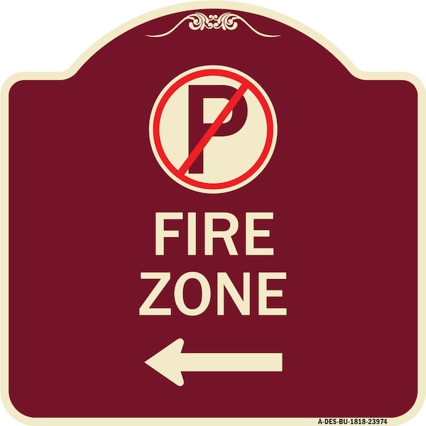 Signmission Fire Zone No Parking and Left Arrow Heavy-Gauge Aluminum Sign, 18" x 18", BU-1818-23974 A-DES-BU-1818-23974 - main